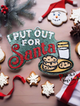 I Put Out For Santa Freshie