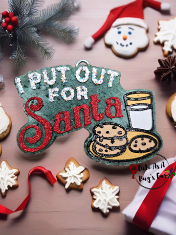 I Put Out For Santa Freshie