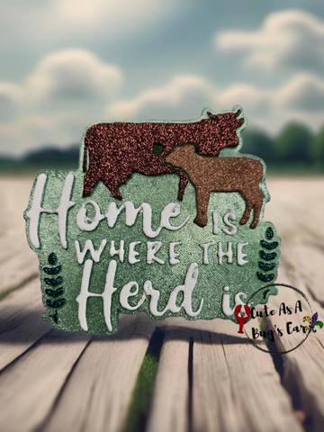 Home Is Where The Herd Is Freshie