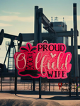 Proud Oilfield Wife Freshie