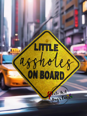 Little Assholes Onboard Freshie