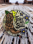 Take No Bull Freshie