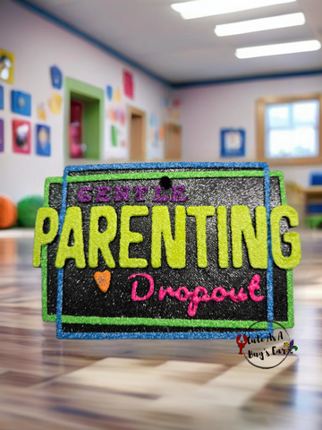 Gentle Parenting Dropout Freshie
