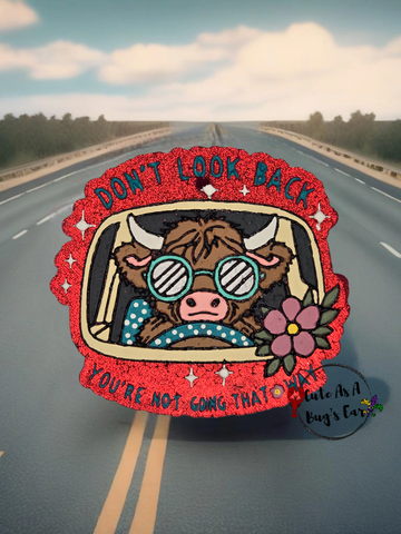 Highland Cow Don't Look Back Freshie